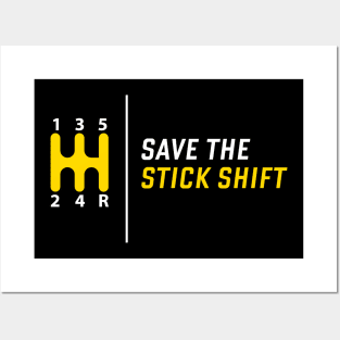 Save the Stick Shift Tee Tshirt Posters and Art